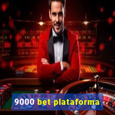 9000 bet plataforma